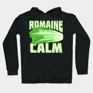 Romaine Calm Gardening Gardener Gift Hoodie